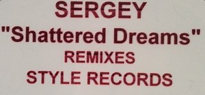 Sergey - Shattered Dreams (Remixes)