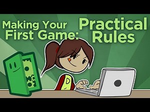 Making Your First Game: Practical Rules - Setting (and Keeping) Goals - Extra Credits