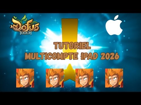 TUTO DOFUS TOUCH - MULTICOMPTE IOS26