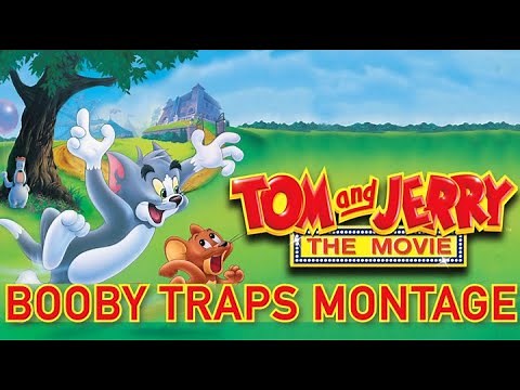 Tom and Jerry The Movie Booby Traps Montage (Music Video)