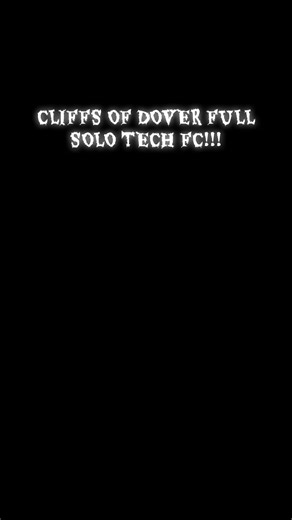 Cliffs of Dover Full Solo Tech FC in Clone Hero