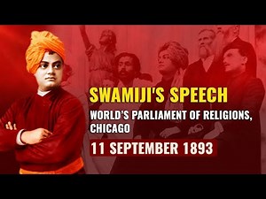 Swami Vivekananda’s Speeches at the World ‘s Parliament of Religions, Chicago, 11 September 1893