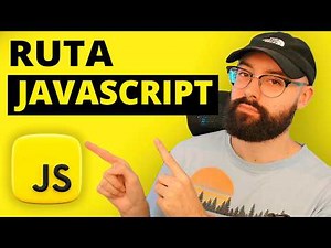 La Mejor Ruta Para Aprender JavaScript En 2025
