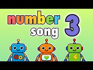 Number Three Song for Kids | Early Math & Number Recognition