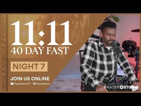 11:11 Fast | PS Live | Prayer Session 7