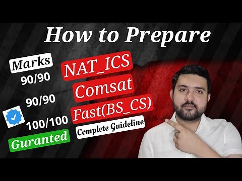 How to Prepare NAT ICS Test || Comsat Test || Fast Test BS/CS