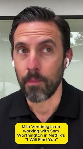 Milo Ventimiglia on working with Sam Worthington in Netflix's 'I Will Find You'