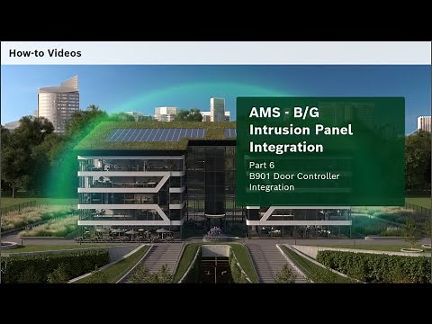 Bosch Security - AMS B/G Integration - Part 6 B901 Door Controller Integration