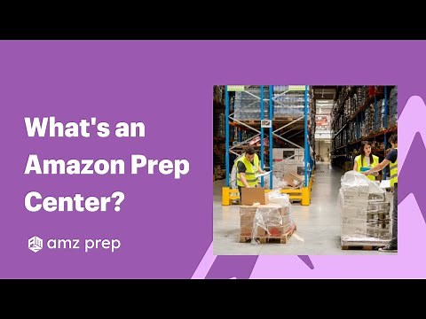 What is an Amazon FBA Prep Center Service? [EXPLAINED]