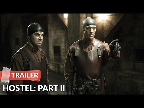 Hostel: Part II (2007) Trailer | Lauren German | Bijou Phillips