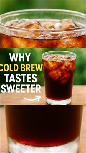 Why Cold Brew Tastes Sweeter Than Hot Coffee #shorts