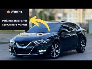 “Parking sensor error” warning in Nissan vehicles