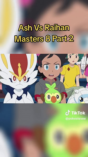 Ash vs Raihan: Masters 8 Tournament Part 2 Highlights