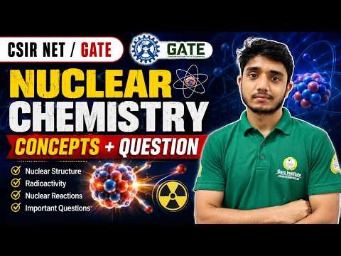 CSIR NET Chemistry 2026 | Nuclear Chemistry Full Concepts + Practice Questions | GATE Chemistry