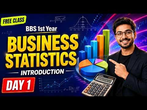 Day 1 | Introduction to Statistics | BBS 1st Year | Business Statistics | Saugat Sir