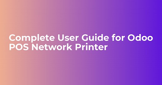 Complete User Guide for Odoo POS Network Printer - Webkul Blog
