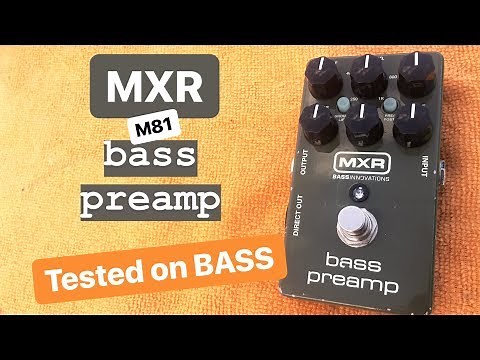 MXR M81 Bass Preamp Tested on BASS