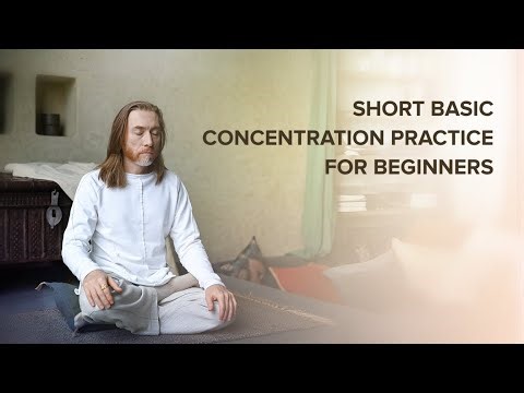 A short basic concentration practice for beginners