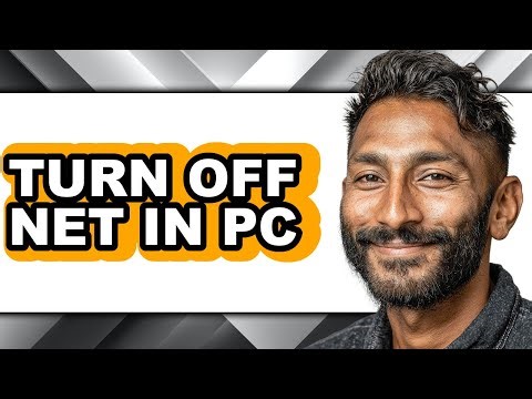 How to Turn Off Net in Pc (full Guide)