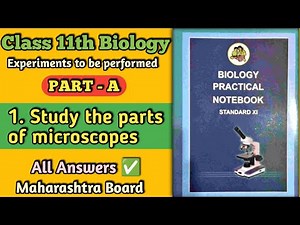 1: Study the parts of microscopes | PART - A Practical Answer | 11th Biology