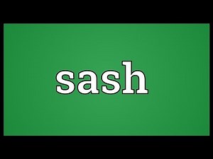 Sash Meaning