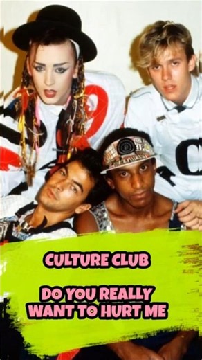 Culture Club 'Do You Really Want To Hurt Me'