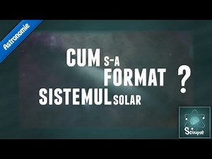 Cum S-a Format Sistemul Solar ?