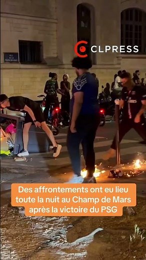 Affrontements au Champ de Mars la nuit suivant la victoire du PSG en finale de Ligue des Champions