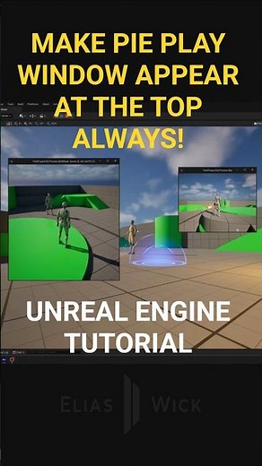 Make PIE Window Appear in Front of All Windows in Unreal Engine #UnrealEngine #GameDev #IndieDev #UE