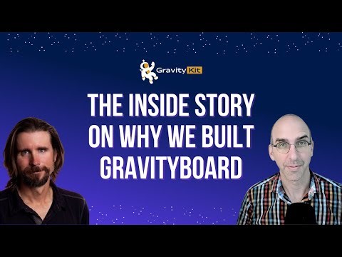 The inside story on why we built GravityBoard