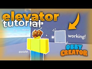 How to make a WORKING ELEVATOR in Obby Creator!