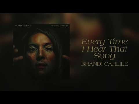 Brandi Carlile - Every Time I Hear That Song (Official Audio)