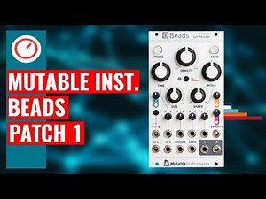 Mutable Instruments Beads Improv 1: Dystopian Granular Soundscapes
