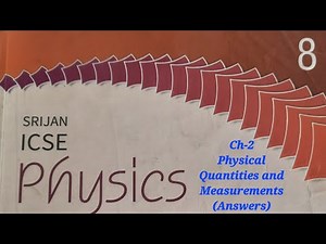 Srijan ICSE ,Physics, Class-8 Chapter 2,Physical Quantities and Measurements(Answers)