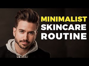 MINIMALIST SKINCARE ROUTINE FOR MEN | Alex Costa