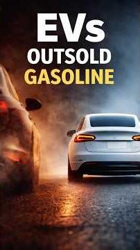 Evs outsold gasoline for the first time ?