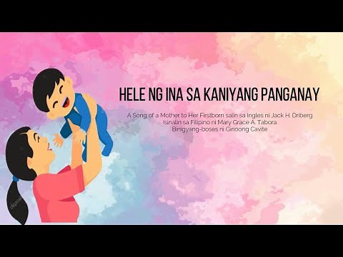 Hele ng Ina sa Kaniyang Panganay/ Aralin 3.4 /Ikatlong Markahan ng Ikasampung Baitang