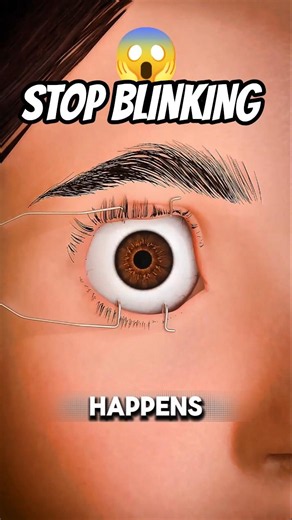what if you Stop blinking 👁️🤔