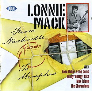 Lonnie Mack - From Nashville To Memphis