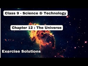 Class 9 | Science and Technology | Chapter 12 (The Universe) Exercises Solutions