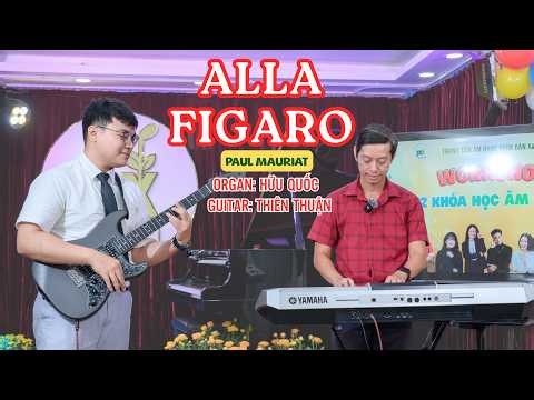 ALLA FIGARO I Paul Mauriat | Organ: Hữu Quốc & Guitar: Thiên Thuận I Phím Đàn Xanh