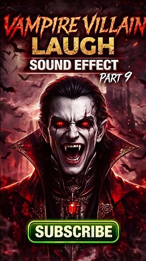 Vampire Villain Laugh Sound Effect 🧛 | Dark Evil Laugh SFX (Part 9)