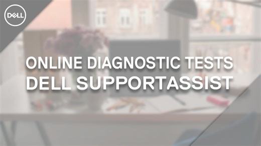 Dell Diagnostics Online Test with Dell Support Assist