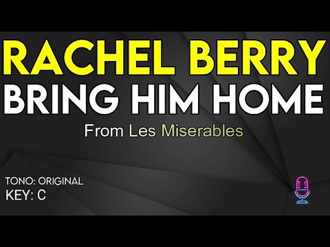 Rachel Berry - Bring Him Home - Karaoke Instrumental