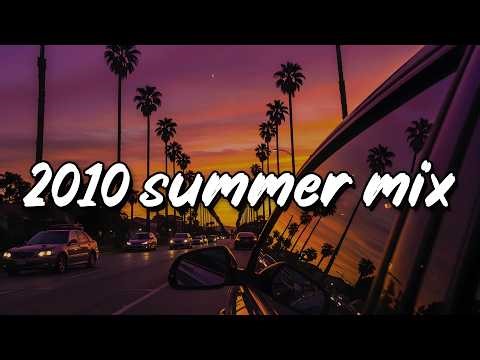 2010s rewind ~ endless summer ~ 2010s songs you remember