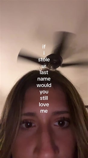 What If I Stole Your Last Name?