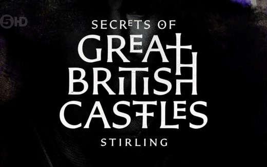 【Ch5】伟大英国城堡的秘密 第1季 Secrets Of Great British Castles Series 1