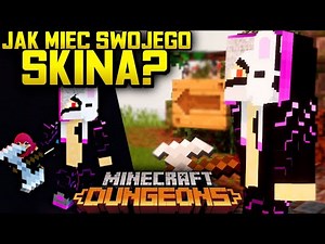 Jak mieć WŁASNEGO SKINA w Minecraft Dungeons? [Poradnik]