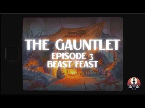Beast Feast | Daggerheart One-Shot with ‪@DodoBornePod‬ | The Gauntlet Ep. 3