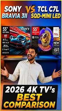 Sony BRAVIA 3II vs TCL C7L (55") Comparison 🔥 Best 55 Inch TV 2026? Mini LED vs LED Full Review